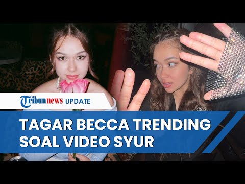 Viral Video Syur Diduga Mirip Artis Wanita Indonesia, Tagar Becca Trending Twitter