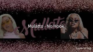 Mulatto  - No Hook Lyrics