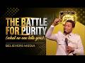 Battle for purity (Secrets) | Apostle Michael Orokpo