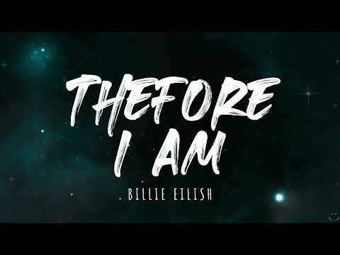 Billie Eilish - Therefore I Am (Lyrics) 1 Hour