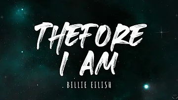 Billie Eilish - Therefore I Am (Lyrics) 1 Hour