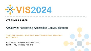AltGeoViz: Facilitating Accessible Geovisualization - Fast Forward | VIS 2024
