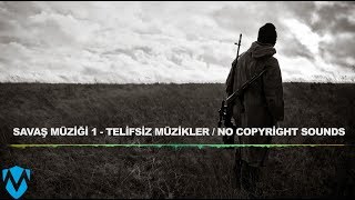 Savaş Müziği/War Music 1 - Telifsiz Müzikler NoCopyrightSounds #01 Resimi