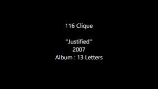 Watch 116 Clique Justified video