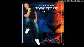 SEAMY THE PRO VALALA VA MINA
