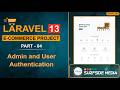 04. Laravel 13 E-Commerce Project - Admin and User Authentication