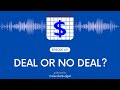 #Podcast Ep 11: Deal or No Deal