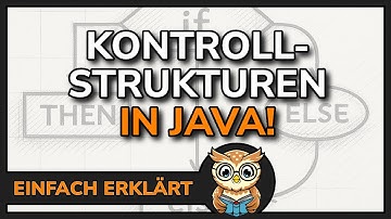Programmieren lernen Java | Kontrollstrukturen  - Strukturierte Programmierung