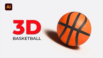 How To Make 3D Basketball In Adobe Illustrator | 3d in Illustrator | 3d and materials
