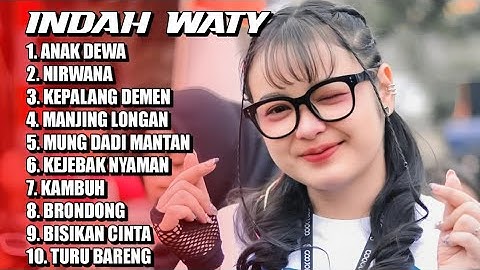 ANAK DEWA | NIRWANA - INDAH WATY | Full Album Terbaru 2025 ‼️