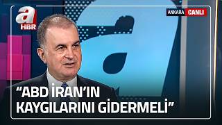Ömer Çelik Masaya Oturmuş Bir Ülkeye Bomba Yağdırılmaz A Haber