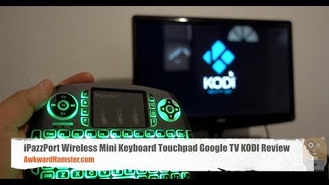 Best Wireless Mini Keyboard Touchpad Google TV KODI iPazzPort Review
