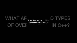 Types of Overloading in C++🤔Coding interview questions basic level interview#codinginterview #code