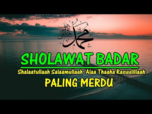 BIKIN NANGIS.. Sholawat Badar Paling Merdu Terbaru l Sholawat Nabi class=