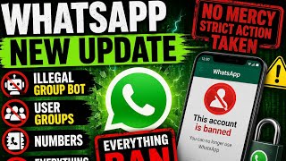 WhatsApp New Update 😱 | Illegal Group Bot Users &amp; Numbers Everything Ban?
