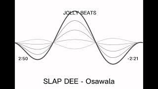 Slap Dee - Osawala [Visualizer]