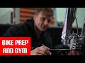 JONNY WALKER - BIKE PREP FOR XL LAGARES AND GYM SESSION