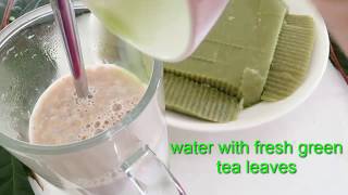 How to make cakes/ milk tea  with fresh green tea leaves at home.