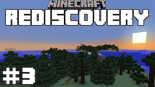 Minecraft Rediscovery Survival Lets Play: Ep. 3- Change of Plans