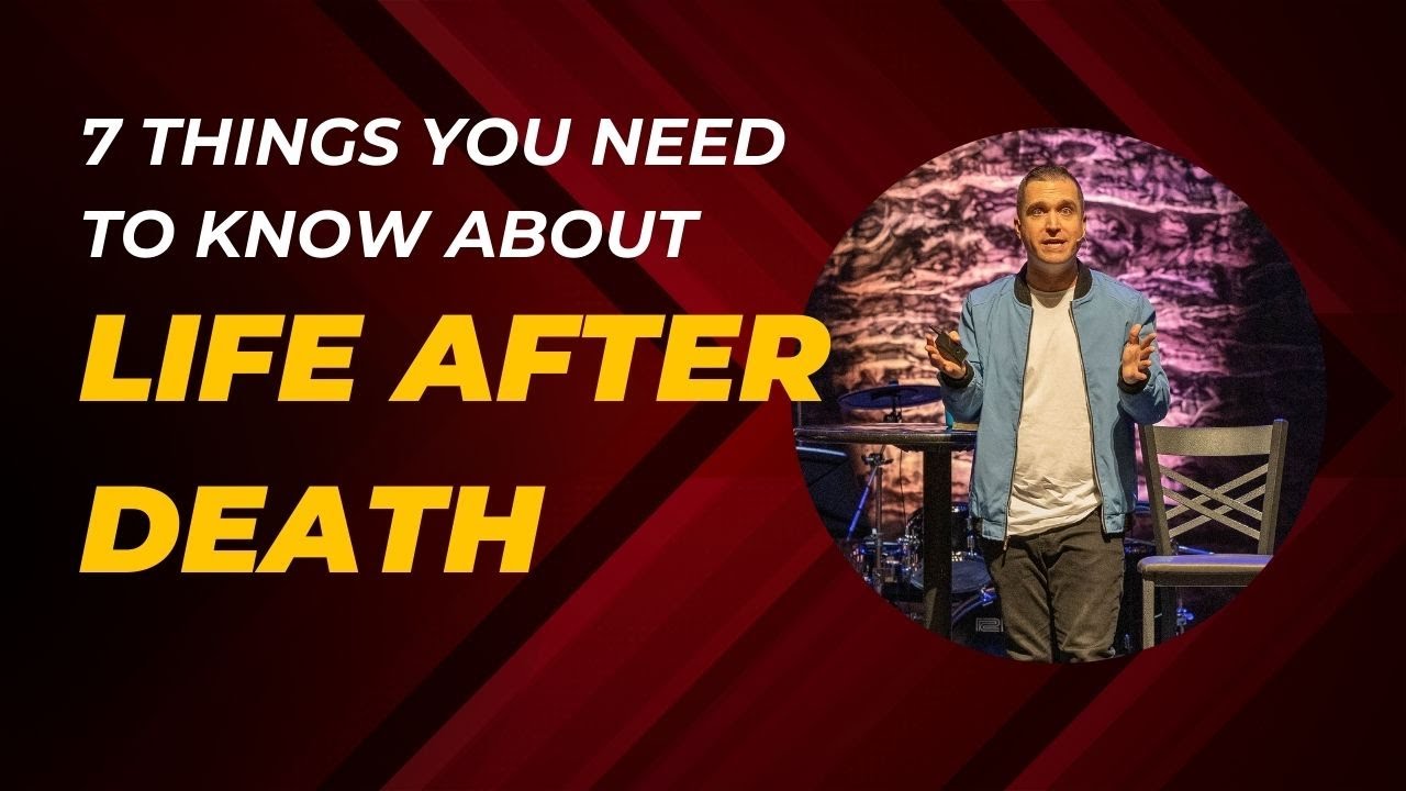 7 Things You Need to Know About Life After Death YouTube
