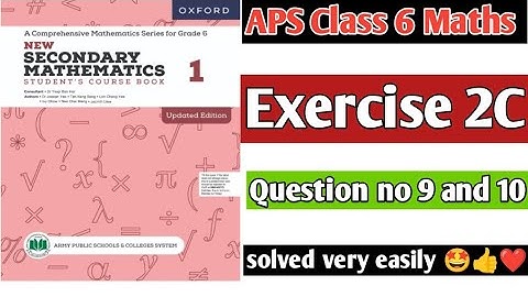 Exercise 2C || Question 9 and 10 || Oxford secondary mathematics book 1 updated edition