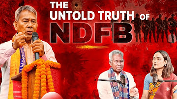 Inside the NDFB Movement: Shri Gobinda Chandra Basumatary, Deputy Chief, BTR | Ep-38 | Part I