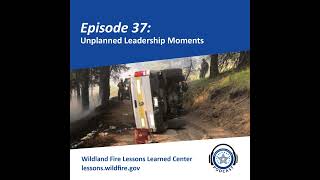 Episode 37 - Unplanned Leadership Moments