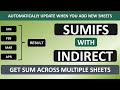Sum Across Multiple Sheets | Sumifs with Indirect function | Updates formula if new sheets added.
