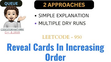 Reveal Cards In Increasing Order  | 2 Approaches | Leetcode 950 | codestorywithMIK