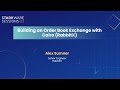 StarkWare Sessions 23 | Building an Order Book Exchange with Cairo (RabbitX) | Alex Sumner