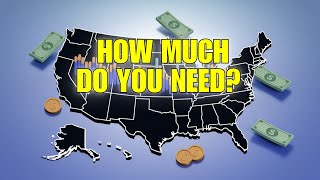 How Much Money Do You REALLY Need To Live In Each State?