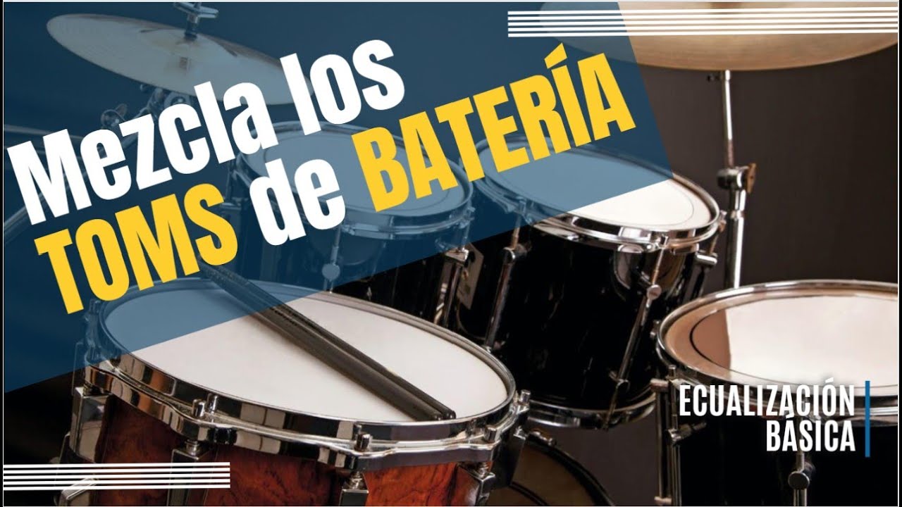 ¿Cómo ecualizar los toms de una batería?