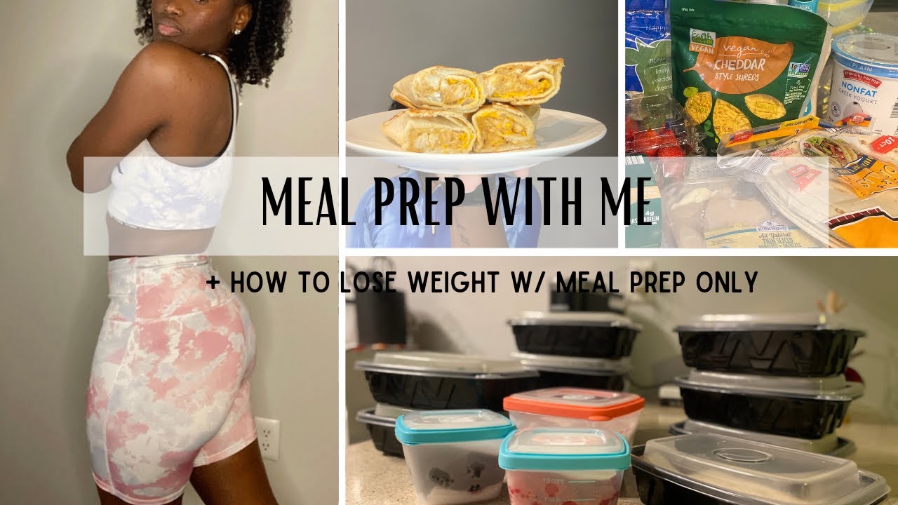 Meal Prep With Me | How to Lose Weight with Meal Prepping ONLY - YouTube