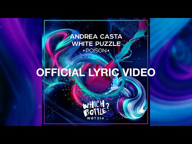 Andrea Casta u0026 White Puzzle 🎻🧩 POISON (Official Lyric Video) class=