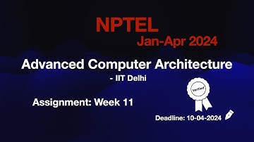 Advanced Computer Architecture Week 11 Assignment [Jan-Apr 2024]