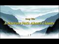 A Narrow Path Above Clouds | Mythic Zen Celtic Ambient Music | Visual Reverie