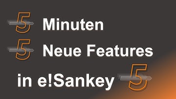 e!Sankey 5 - 5 neue Features in 5 Minuten