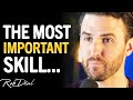 The MOST IMPORTANT SKILL You Need To Learn In 2021! | Rob Dial