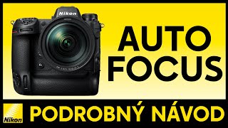 JAK NA AUTOFOCUS U NIKONU Z 9? (podrobný návod)