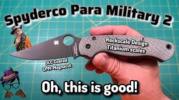 Uitpakken van een zeer speciale Spyderco Para Military 2 in DLC-gecoate Magnacut en toevoeging va...