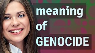 Genocide Meaning Of Genocide