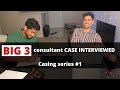 Bain consultant CASES another Bain consultant | Casing series #1