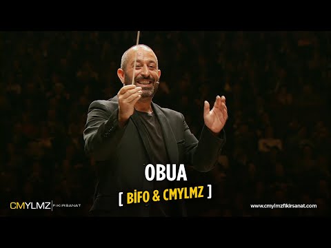 BİFO & CMYLMZ | Obua
