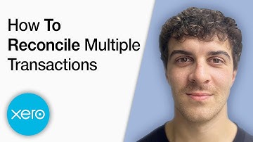 How to Reconcile Multiple Transactions in Xero [2025 Full Guide]