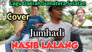Nasib lalang || Cover Jumhadi Cipt : Armadi raga Lagu daerah Sumatera Selatan