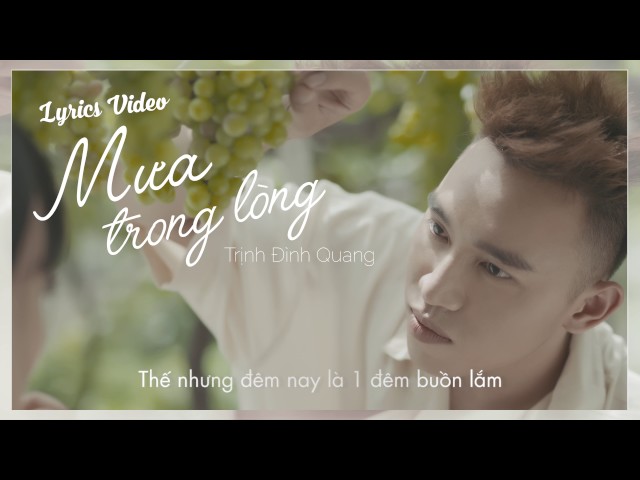 Mưa Trong Lòng (Lyrics Video)  -  Trịnh Đình Quang | Nhạc trẻ hay nhất 2016 class=