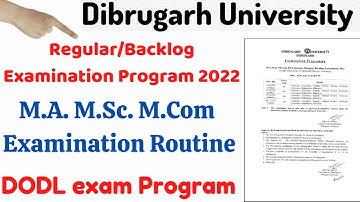 Dibrugarh University M.A. M.Sc M.com Exam Program 2022|DODL Exam Routine 2022