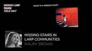 Missing Stairs in Larp Communities - Maury Brown