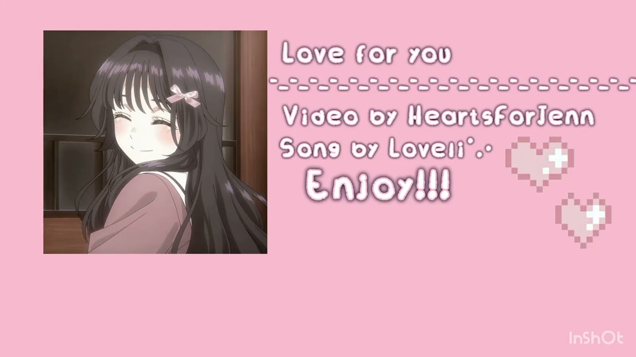 ♪Love For You♪ - ♪Loveli Lori and Ovg♪  °.•✿•.° 