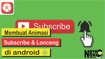 Cara Membuat Animasi Tombol subscribe & Lonceng di Android || Tutorial kinemaster